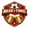 Mead & Tonic